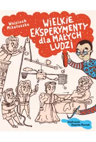 Wielkie eksperymenty dla ma�ych ludzi
