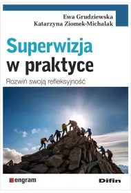 Superwizja w praktyce. Rozwi swoj refleksyjno
