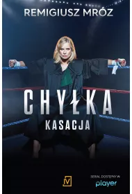 eBook Kasacja. Joanna Chyka. Tom 1 mobi epub