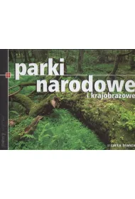 Parki narodowe i krajobrazowe * *