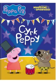 Cyrk Peppy. Magiczne opowie�ci. �winka Peppa