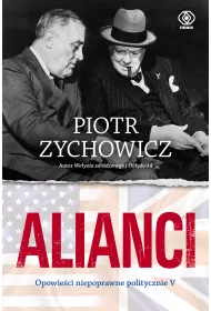 Alianci. Opowie�ci niepoprawne politycznie