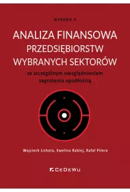 Analiza finansowa przedsi�biorstw wybranych sektor�w ze szczeg�lnym uwzgl�dnieniem zagro�enia upad�o�ci�