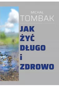 Jak �y� d�ugo i zdrowo
