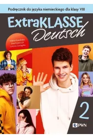 ExtraKLASSE Deutsch 2. Podrcznik do jzyka niemieckiego dla klasy 8