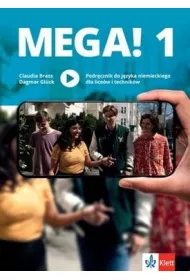 Mega! 1. Podrcznik do jzyka niemieckiego dla licew i technikw
