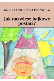 eBook Jaknazwiesz bajkowe postaci? mobi epub