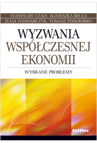 Wyzwania wsp�czesnej ekonomii. Wybrane problemy