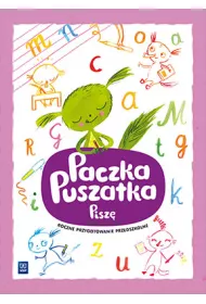 Paczka Puszatka. Pisz�. Roczne przygotowanie przedszkolne Wychowanie przedszkolne