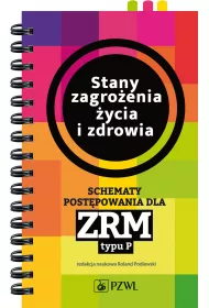 Stany zagro�enia �ycia i zdrowia schematy post�powania dla zrm typu p