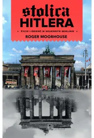 Stolica Hitlera. �ycie i �mier� w wojennym Berlinie