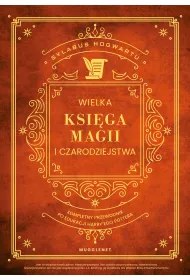 eBook Wielka Ksiga Magii i Czarodziejstwa. Kompletny przewodnik po edukacji Harry`ego Pottera pdf