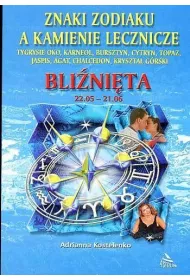 Znaki zodiaku a kamienie lecznicze. Bli�ni�ta