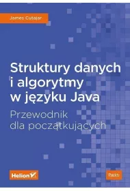 Struktury danych i algorytmy w j�zyku Java. Przewodnik dla pocz�tkuj�cych