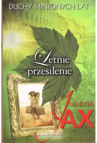 Letnie przesilenie. Duchy minionych lat. Tom 2