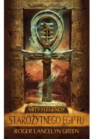 Mity i legendy staro�ytnego Egiptu
