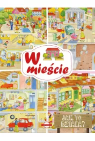 Jak to dzia�a? W mie�cie