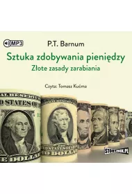 Audiobook Sztuka zdobywania pieni�dzy. Z�ote zasady zarabiania CD
