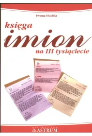 Ksi�ga imion na trzecie tysi�clecie