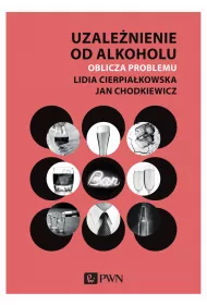 Uzalenienie od alkoholu. Oblicza problemu