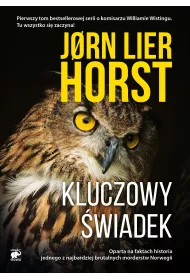 Kluczowy wiadek. Cykl William Wisting. Tom 1