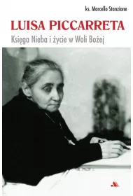 Luisa Piccarreta. Ksi�ga Nieba i �ycie w Woli Bo�ej