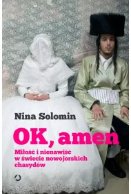 OK, amen. Mi�o�� i nienawi�� w �wiecie nowojorskich chasyd�w