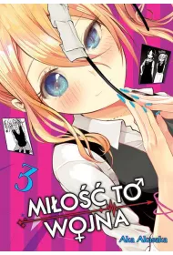 KAGUYA-SAMA Mi�o�� to wojna. Tom 3