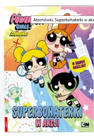Atom�wki. Superbohaterki w akcji * *