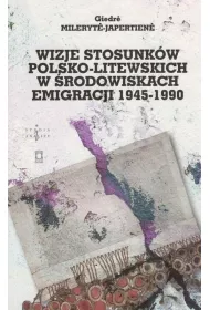 Wizje stosunk�w polsko-litewskich