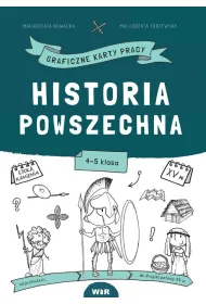 Historia powszechna. Graficzne karty pracy dla klas 4-5