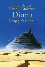 Ksi Kaladanu. Diuna. Trylogia Kaladanu. Tom 1