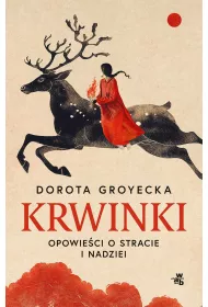 Krwinki. Opowie o stracie i nadziei
