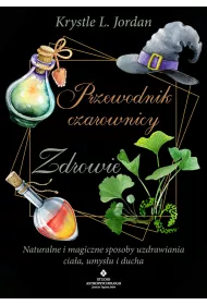 eBook Przewodnik czarownicy. Zdrowie pdf mobi epub