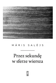 Przez sekund� w sferze wiersza