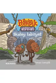 Skalny labirynt. �ubr Pompik. Wyprawy. Tom 12