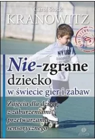 Nie-zgrane dziecko w wiecie gier i zabaw w.2