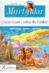 Martynka Zeszyt �wicze� i zabaw dla 5 latk�w