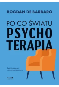 Po co �wiatu psychoterapia