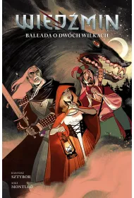 Komiks Wiedmin Ballada o dwch wilkach. Wiedmin. Tom 7