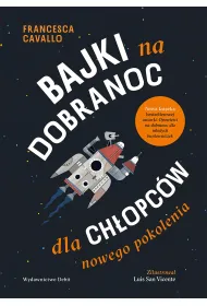 Bajki na dobranoc dla ch�opc�w nowego pokolenia