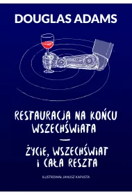 Restauracja na ko�cu wszech�wiata �ycie wszech�wiat i ca�a reszta