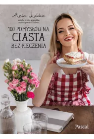 100 pomys��w na ciasta bez pieczenia