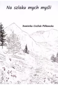 Na szlaku mych my�li