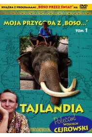 Moja przygoda z &bdquo;Boso&hellip;` Tom 1. Tajlandia (ksi��ka + DVD)