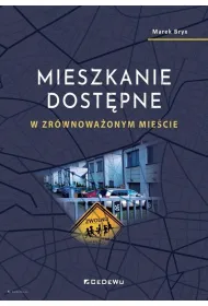 Mieszkanie dost�pne w zr�wnowa�onym mie�cie