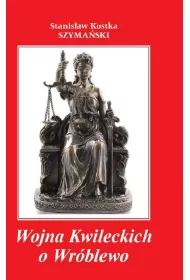 Wojna Kwileckich o Wr�blewo