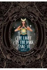 The Light in the Dark Tarot & Oracle Deck