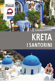 Kreta i Santorini. Przewodnik ilustrowany