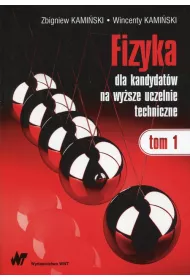 Fizyka dla kandydatw na wysze uczelnie techniczne. Tom 1